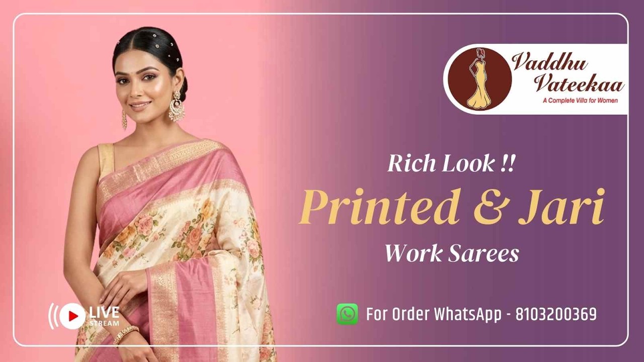 🔴 LIVE - Rich Look Printed SAREES | For Order WhatsApp @ 8103200369