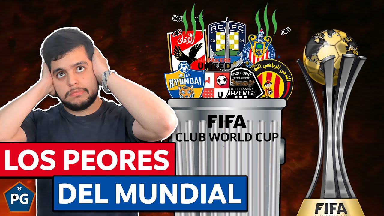 PEORES EQUIPOS del MUNDIAL de CLUBES (TODA LA HISTORIA)