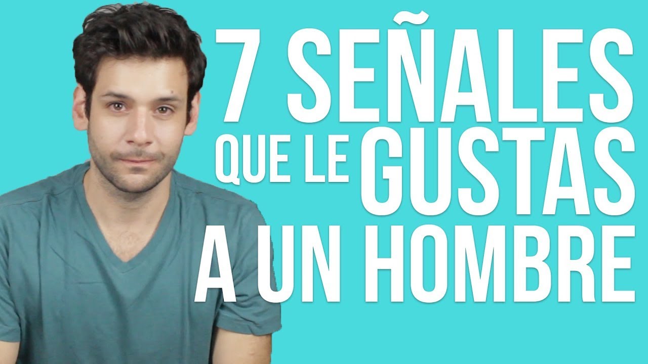 C&oacute;mo saber si le gustas a un hombre | 7 se&ntilde;ales de que le gustas a un chico