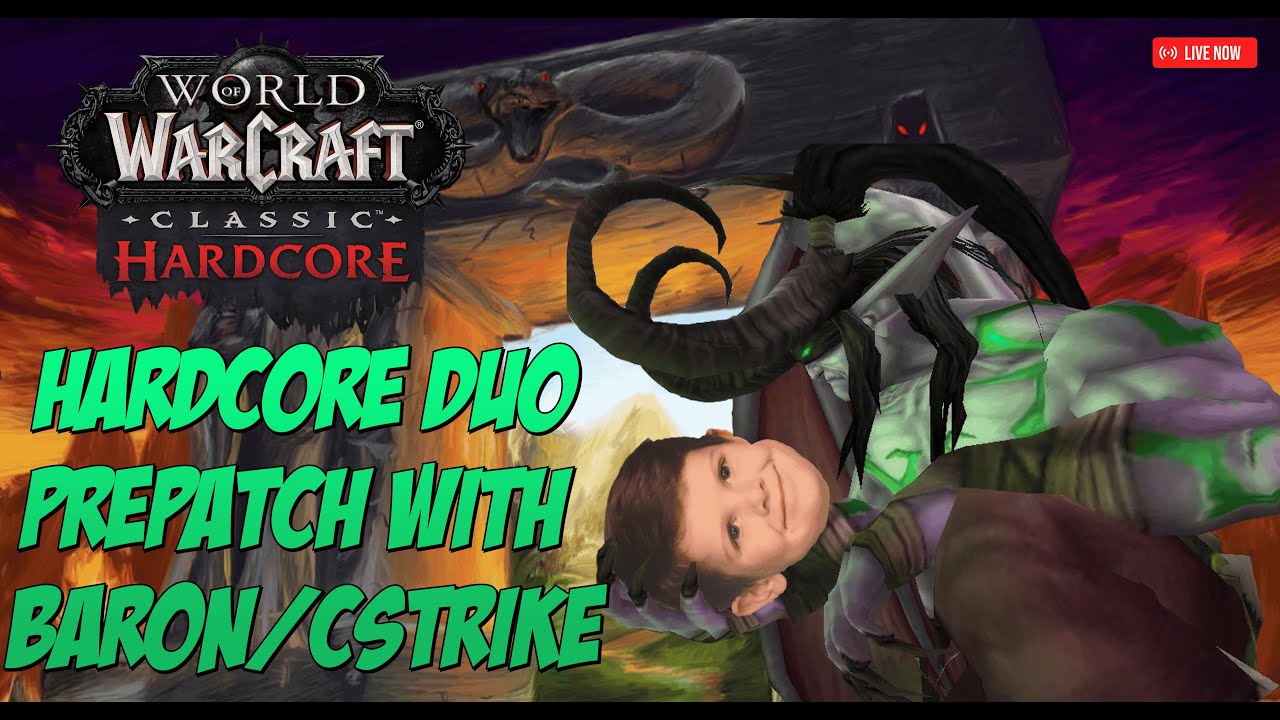 HARDCORE TBC DUO W/ BARON! !rxp | !Baron !TBCAssigns !classicplus !teamliquid