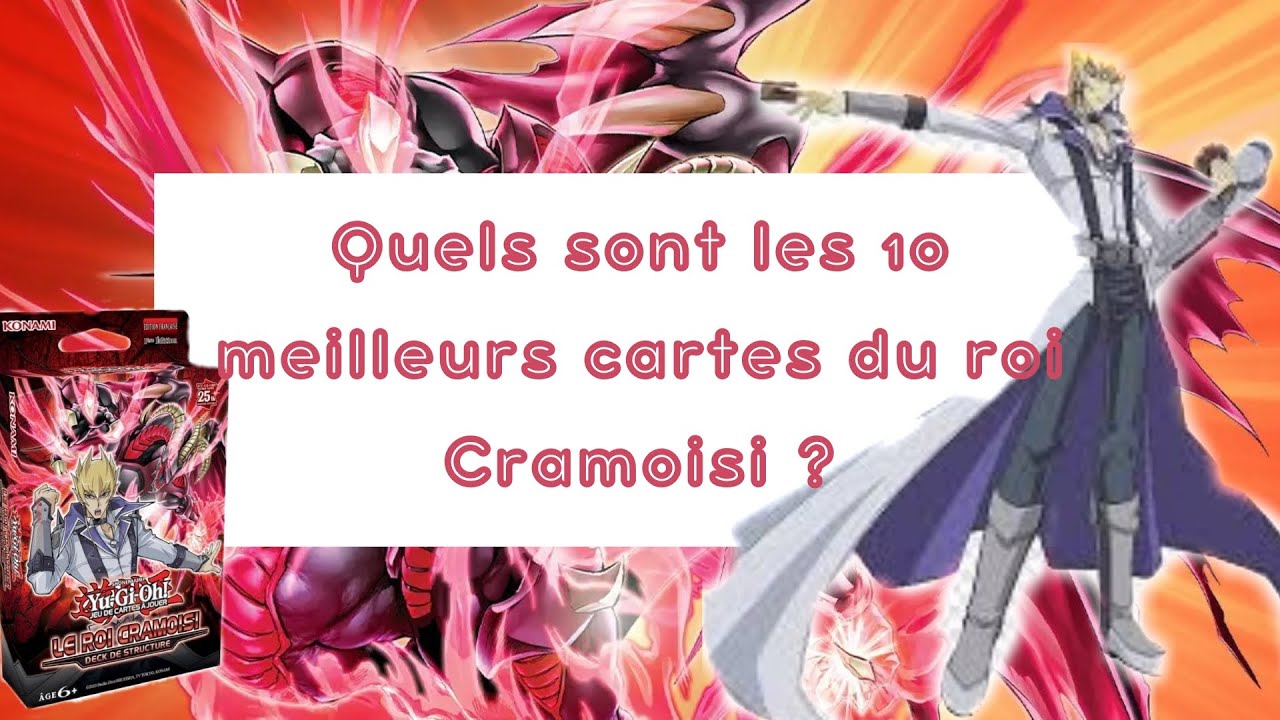 Les 10 meilleurs CARTES du deck de structure LE ROI CRAMOISI