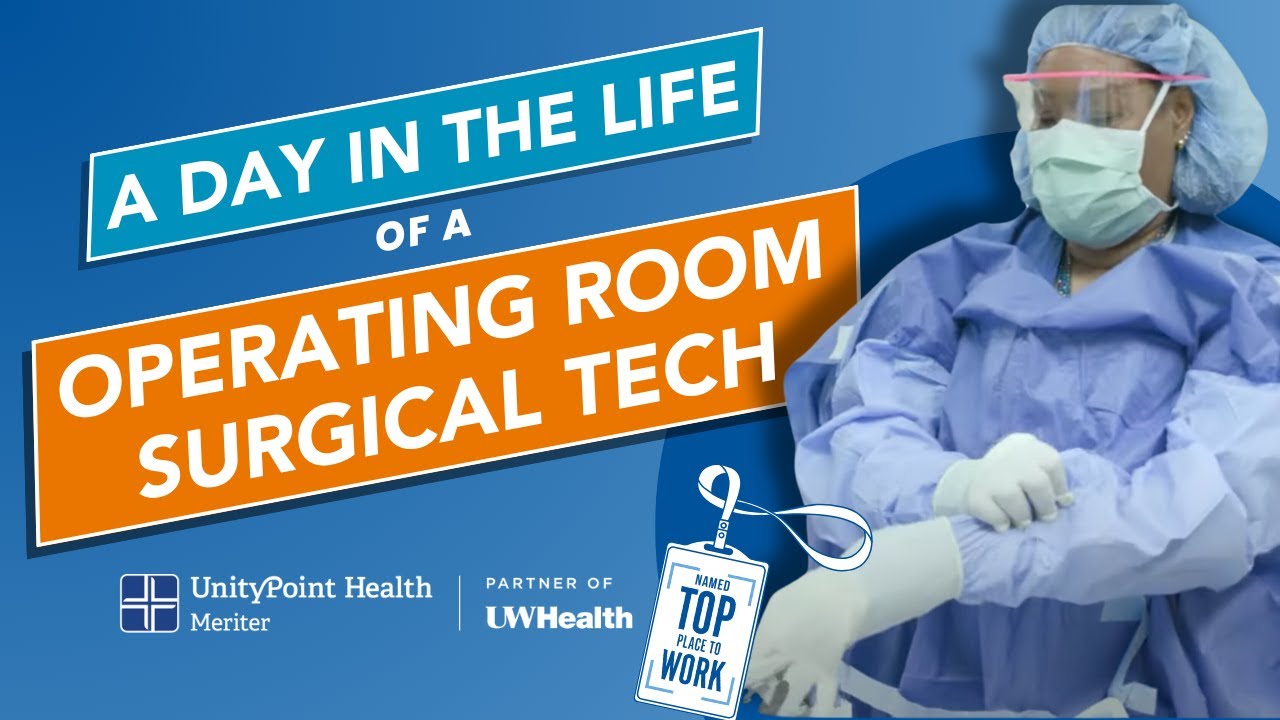 A Day in the Life of an OR Surgical Tech