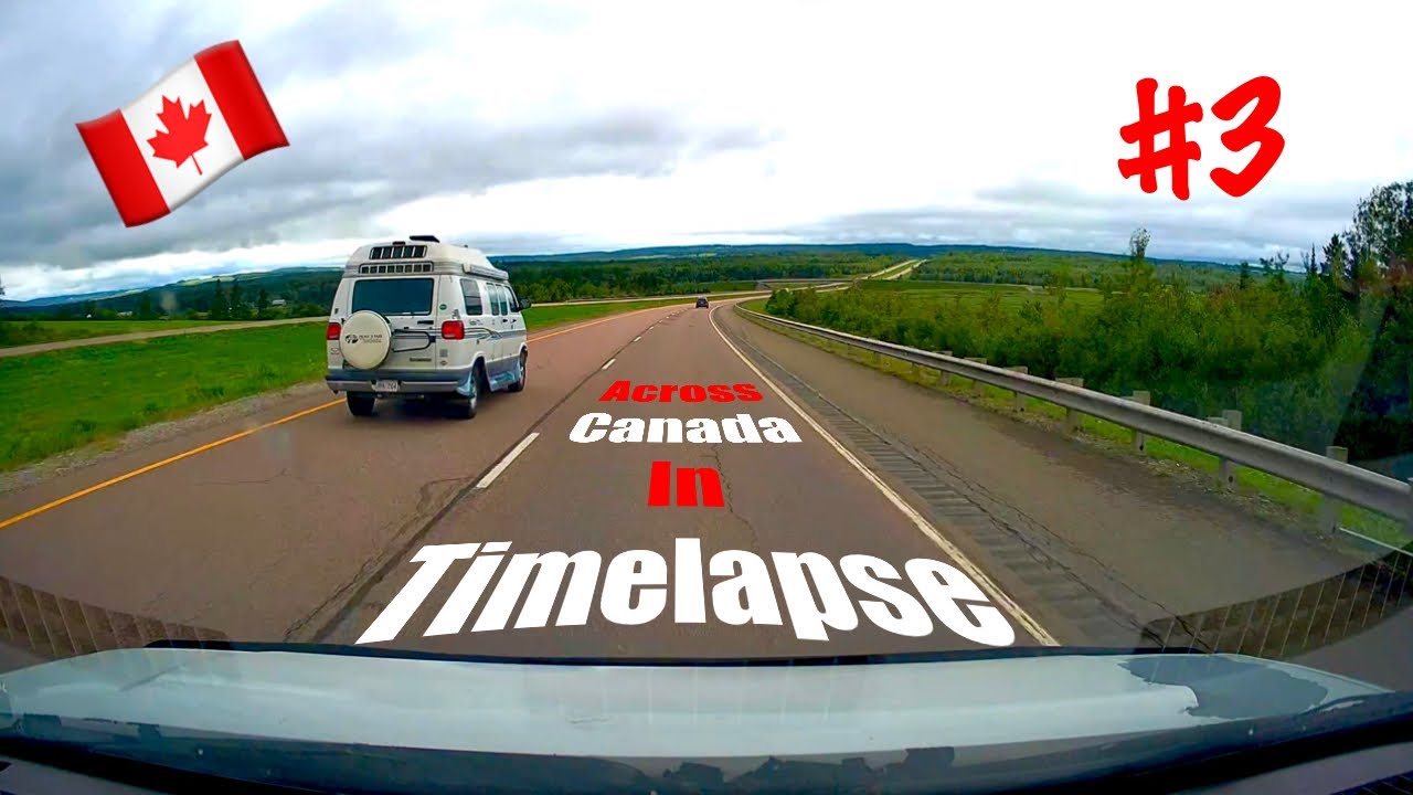 Across Canada in Timelapse #3 (Moncton, NB - Fredericton, NB)