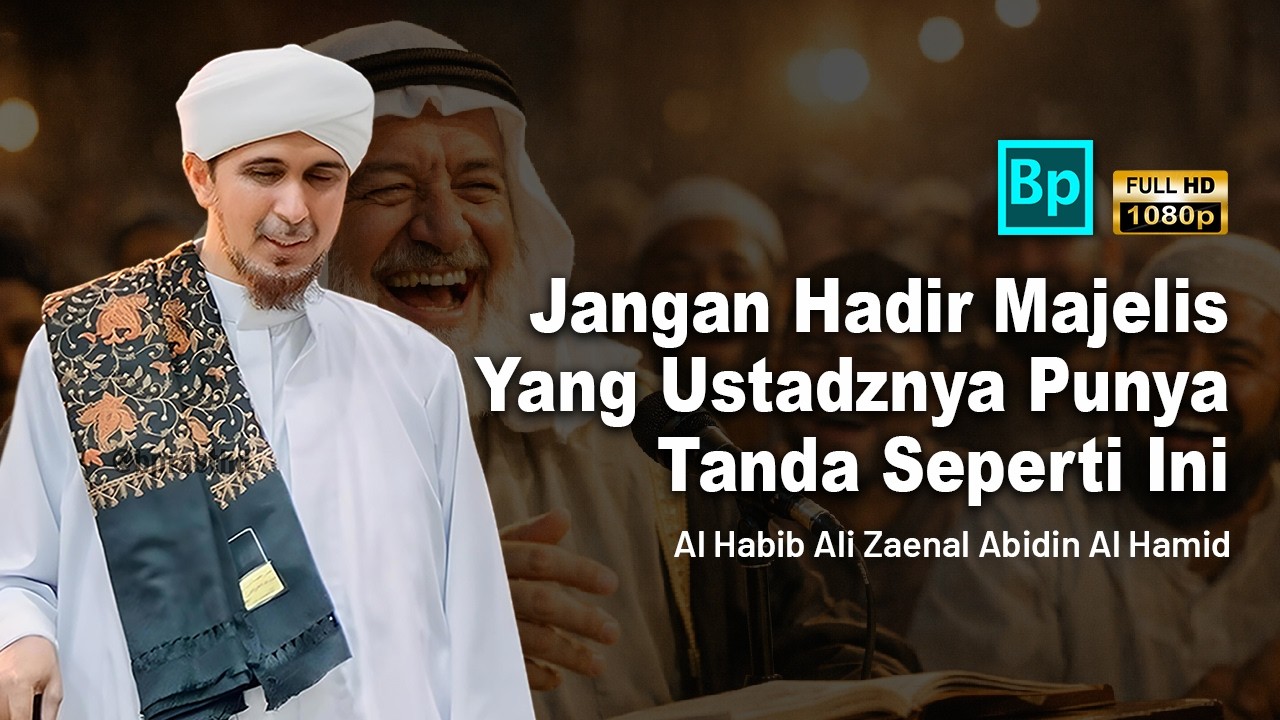 Jangan Hadir Majelisnya Ustadz Ini | Habib Ali Zaenal Abidin Al Hamid