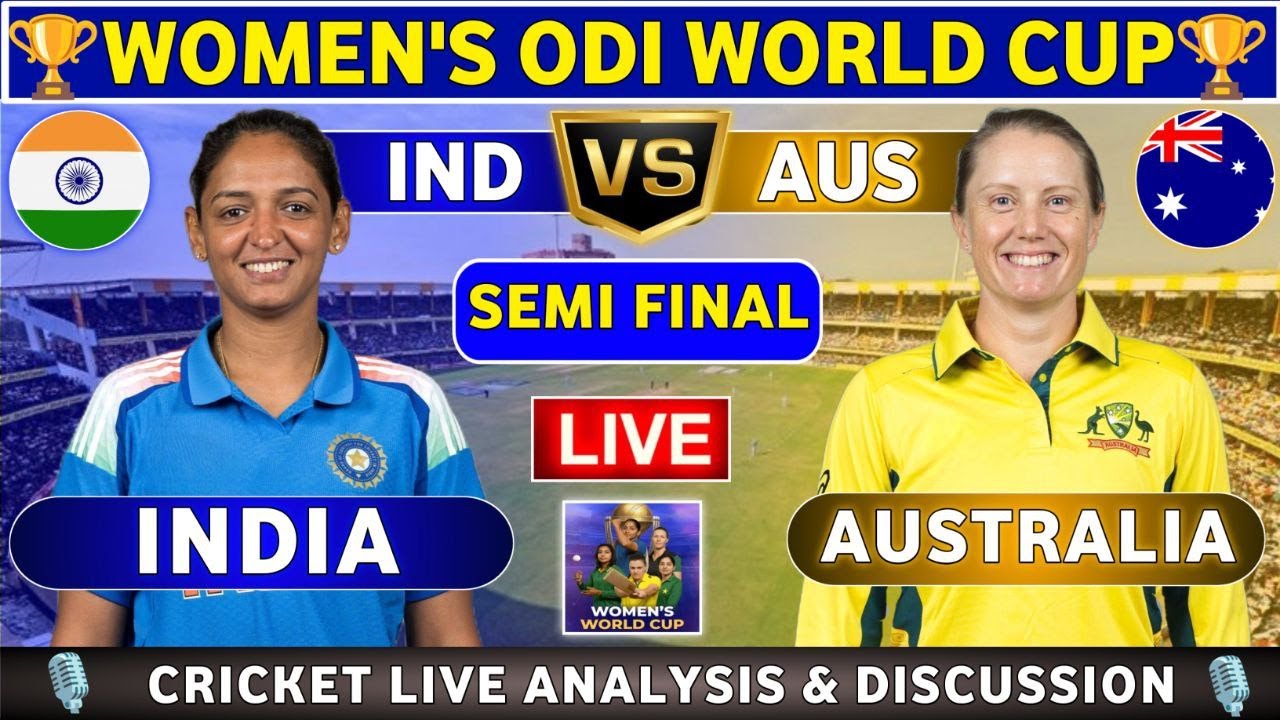 India Women vs Australia Women, 2nd Semi Final ODI Match Analysis and Discussion INDW vs AUSW
