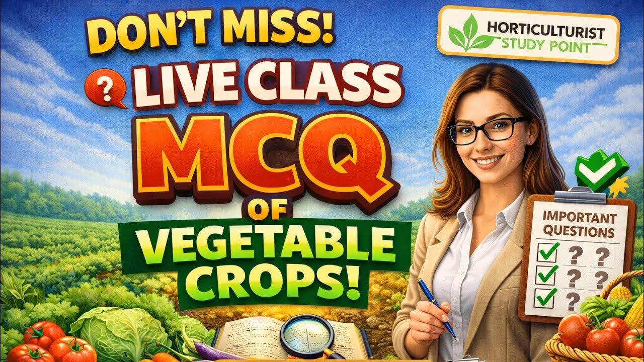 Important MCQ of Vegetable Crops | Live Class 9:00 PM | Horticulturist Study Point