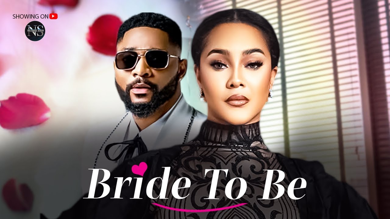 BRIDE TO BE (JOHN TYLER EKANEM & CYNTHIA CLARK) - LASTEST NIGERIAN MOVIE 2025