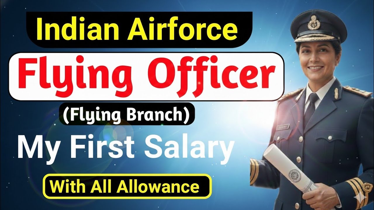 Indian Airforce Flying Officer (Flying Branch) First Month Latest Original Salary 2026 #salary