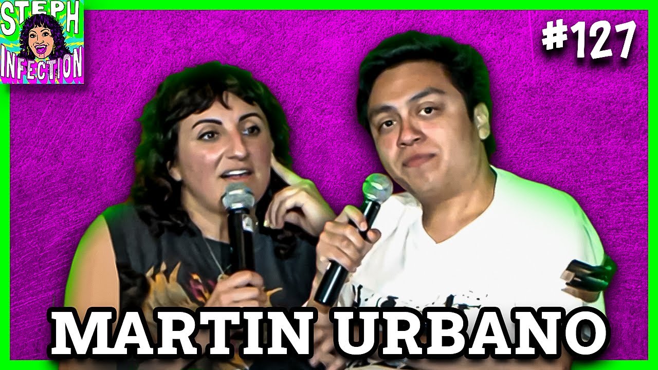 Martin Urbano | Steph Infection w/ Steph Tolev