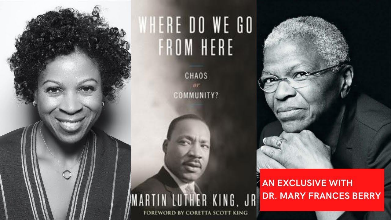 Dr. Mary Frances Berry on MLK’s ‘Where Do We Go from Here: Community or Chaos?' With Karen Hunter