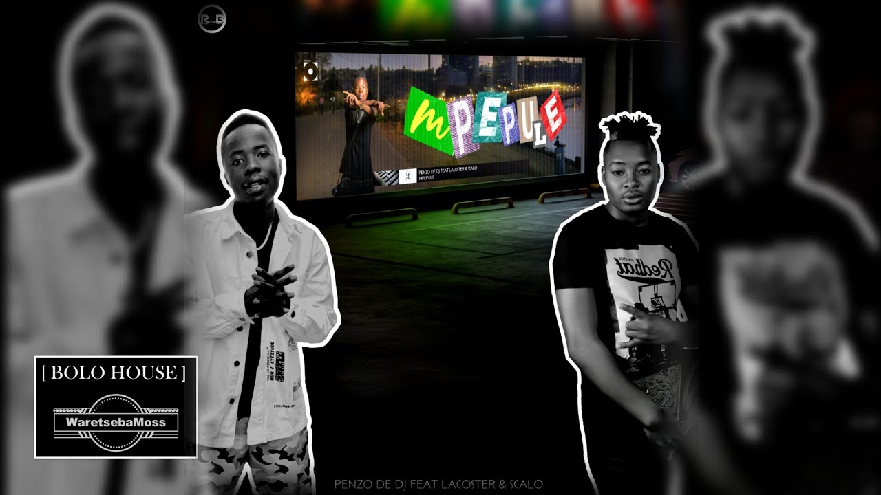 Penzo De dj - Mpepule Feat Lacoster & Scalo