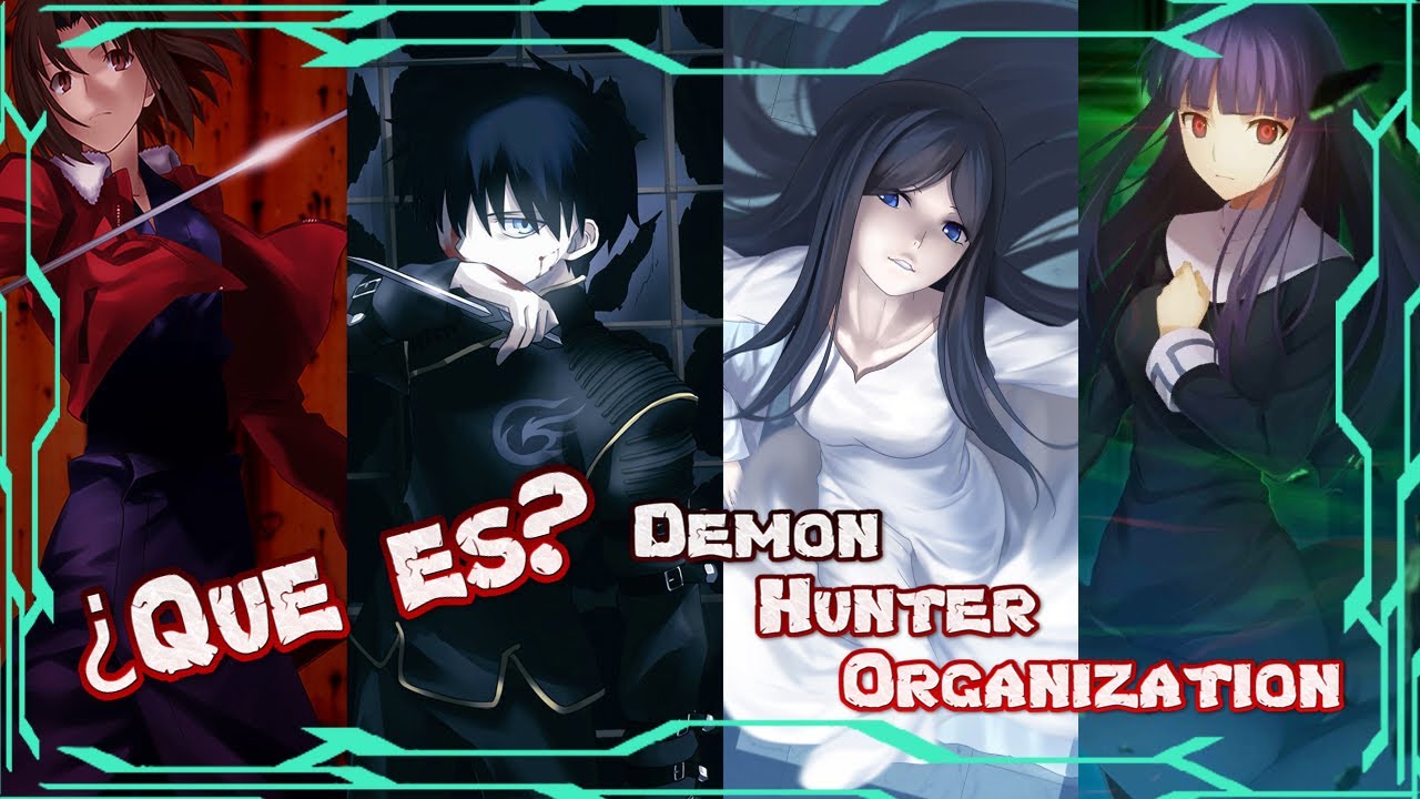 Nasuverso: La Organización De Cazadores de Demonios