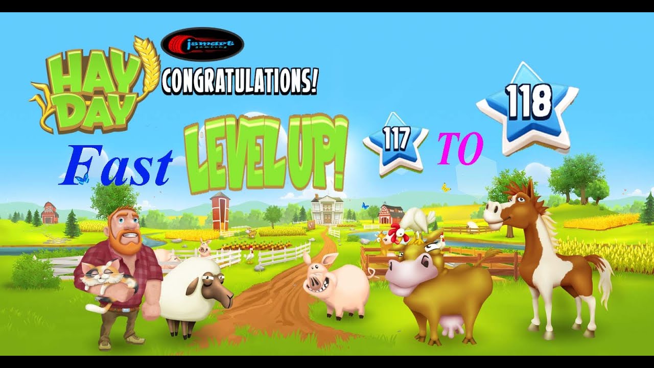 FAST LEVEL UP 117 to 118 | ISMARTGAMEING |  HAYDAY |
