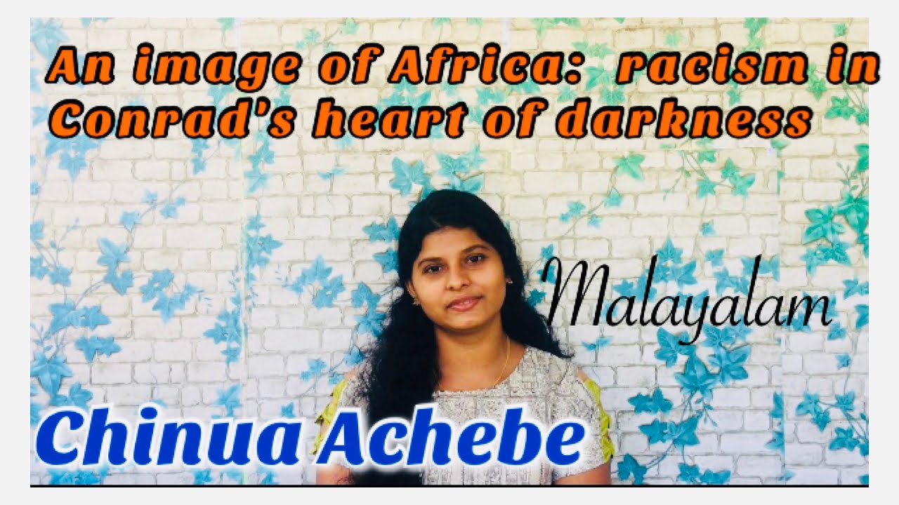An image of Africa:Racism in Conrad's heart of darkness by Chinua Achebe in Malayalam