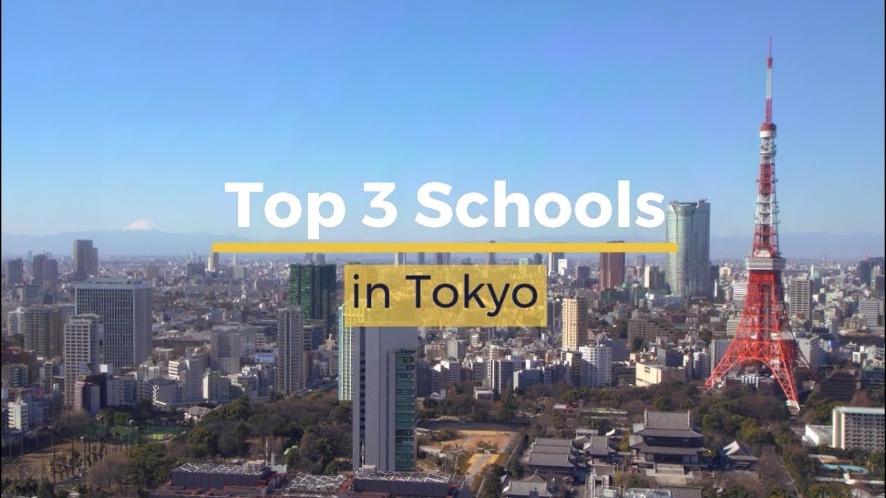 Top 3 Schools in Tokyo!