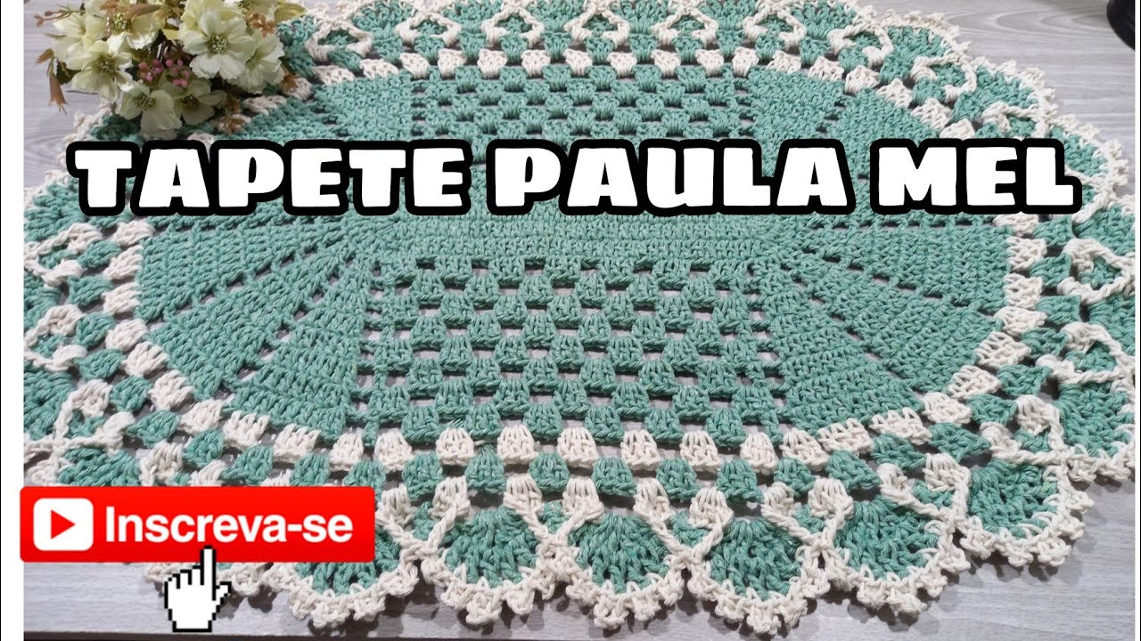 TAPETE PAULA MEL /TAPETE OVAL FACIL RAPIDO E LINDO