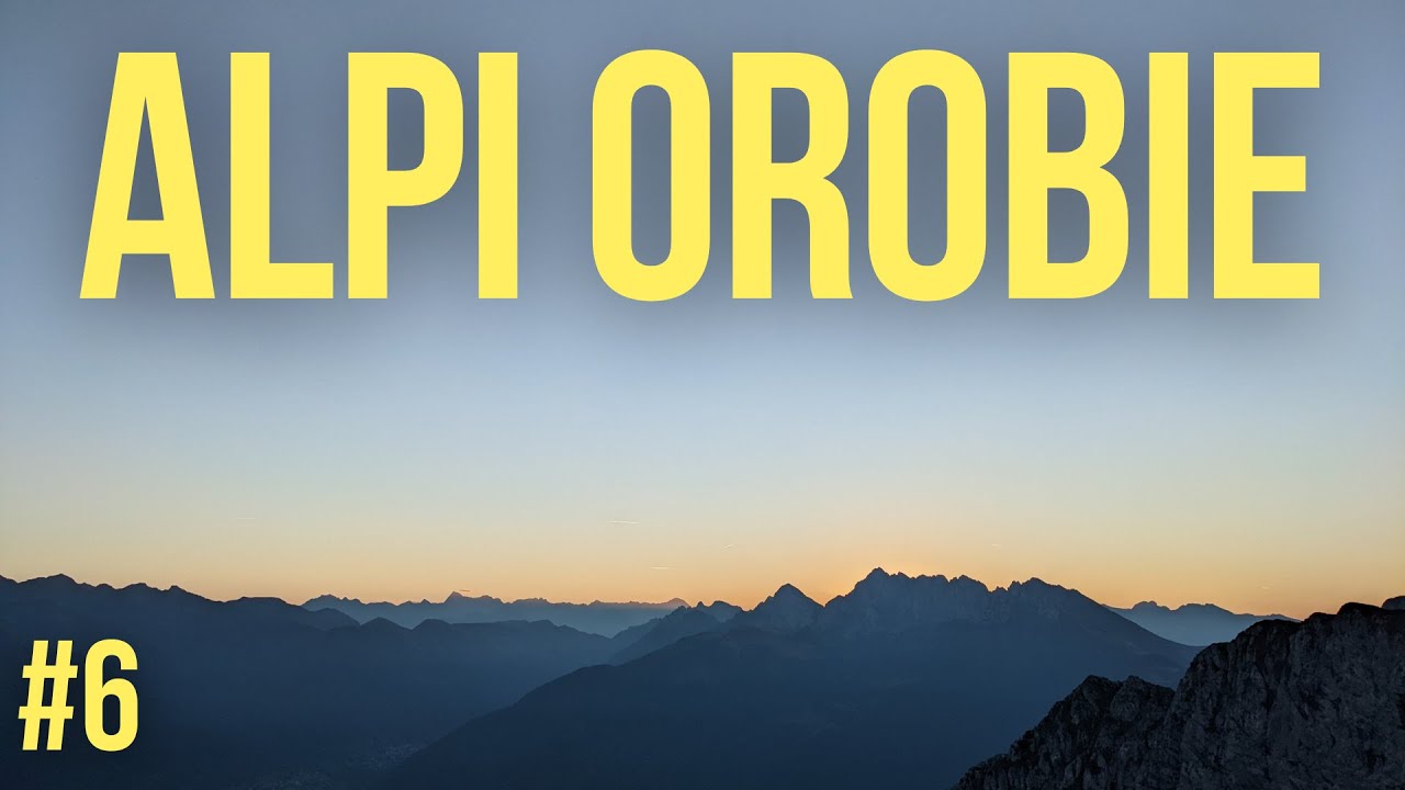 Sentiero delle Orobie - 6&deg; tappa
