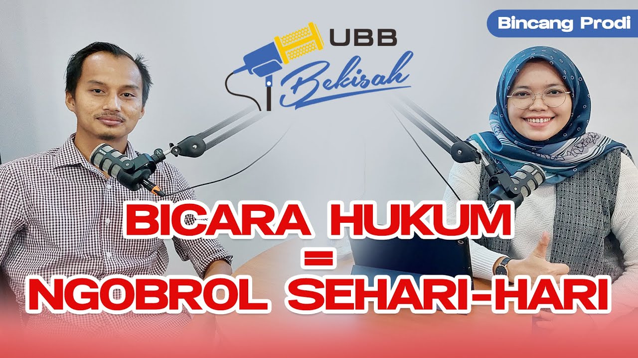 MITOS DAN FAKTA KULIAH DI PRODI HUKUM!! BEKISAH DENGAN KAJUR HUKUM UBB- Bincang Prodi