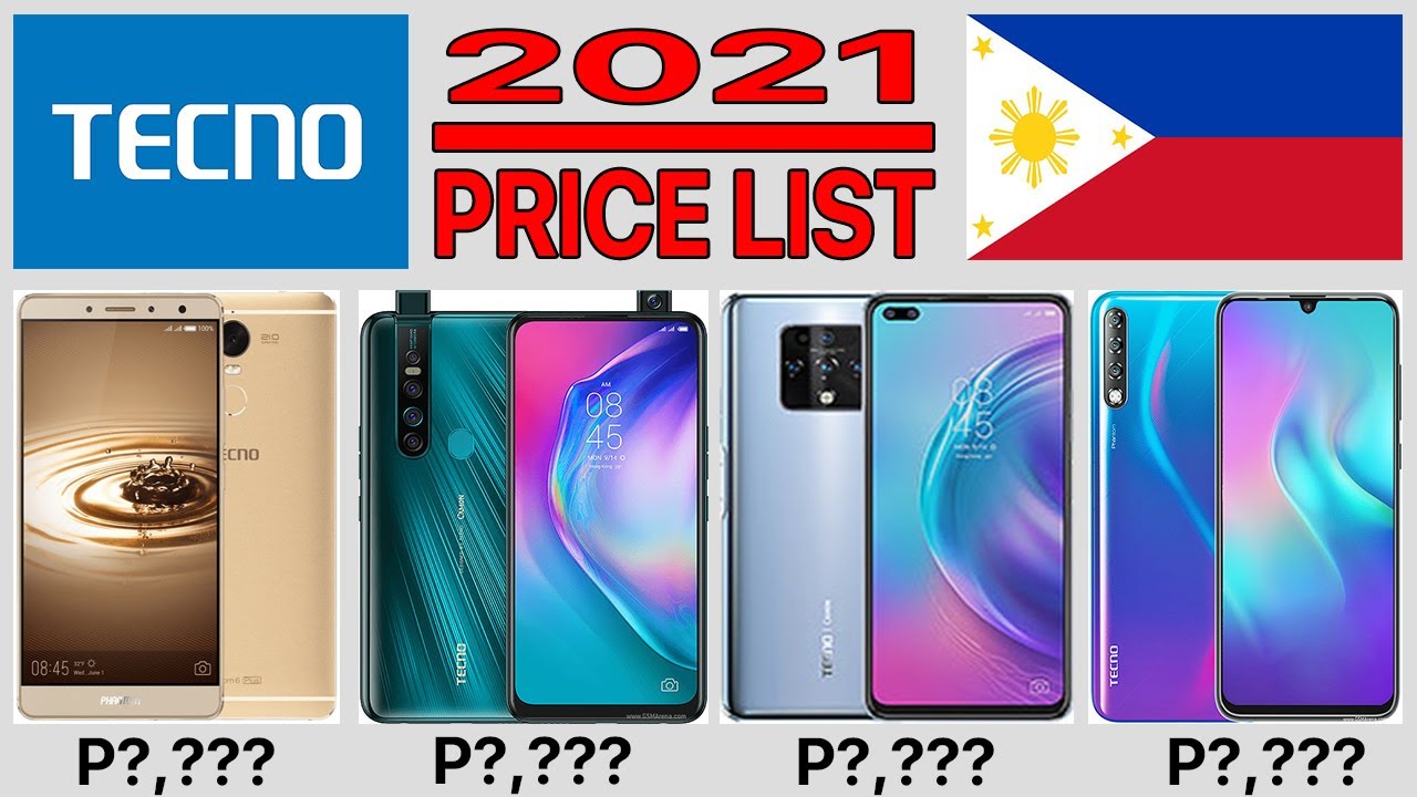 TECNO PHONE PRICE LIST IN PHILIPPINES 2021