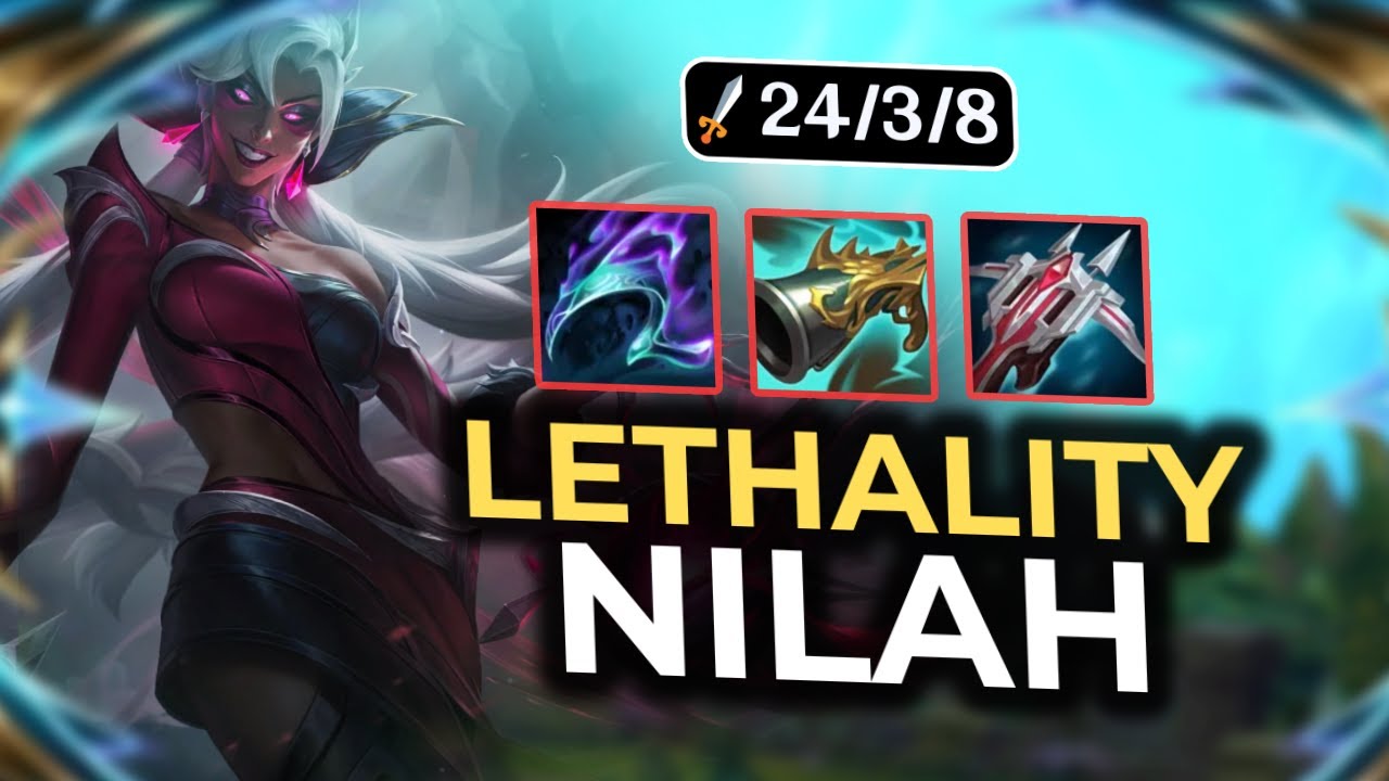 Lethality Nilah is back? ABUSE NOW