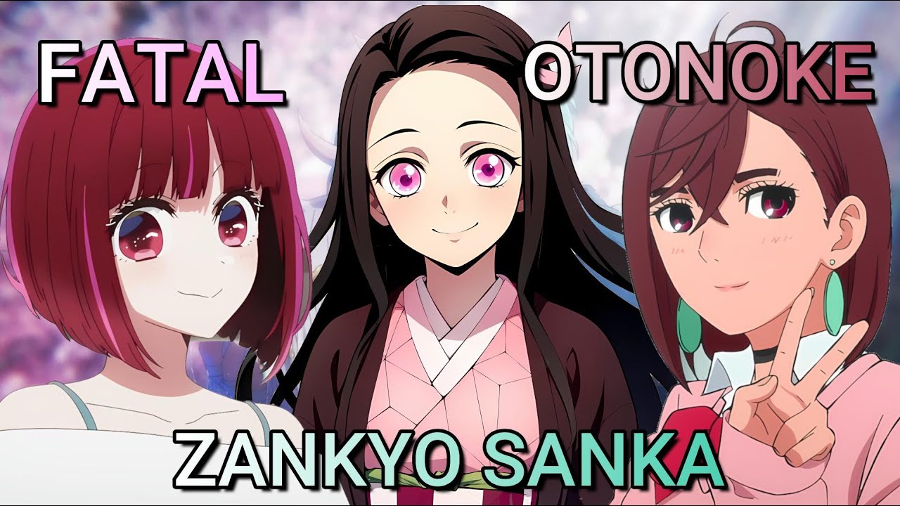 Otonoke x Zankyo Sanka x Fatal (AMV) - Mashup of Dandadan, Demon Slayer, Oshi no Ko Season 2