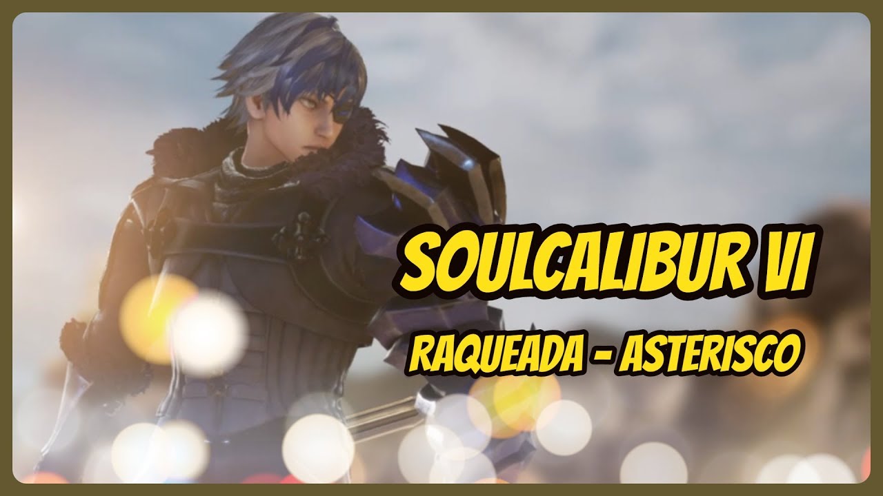 Soulcalibur VI: Ranqueada #10 - Asterisco
