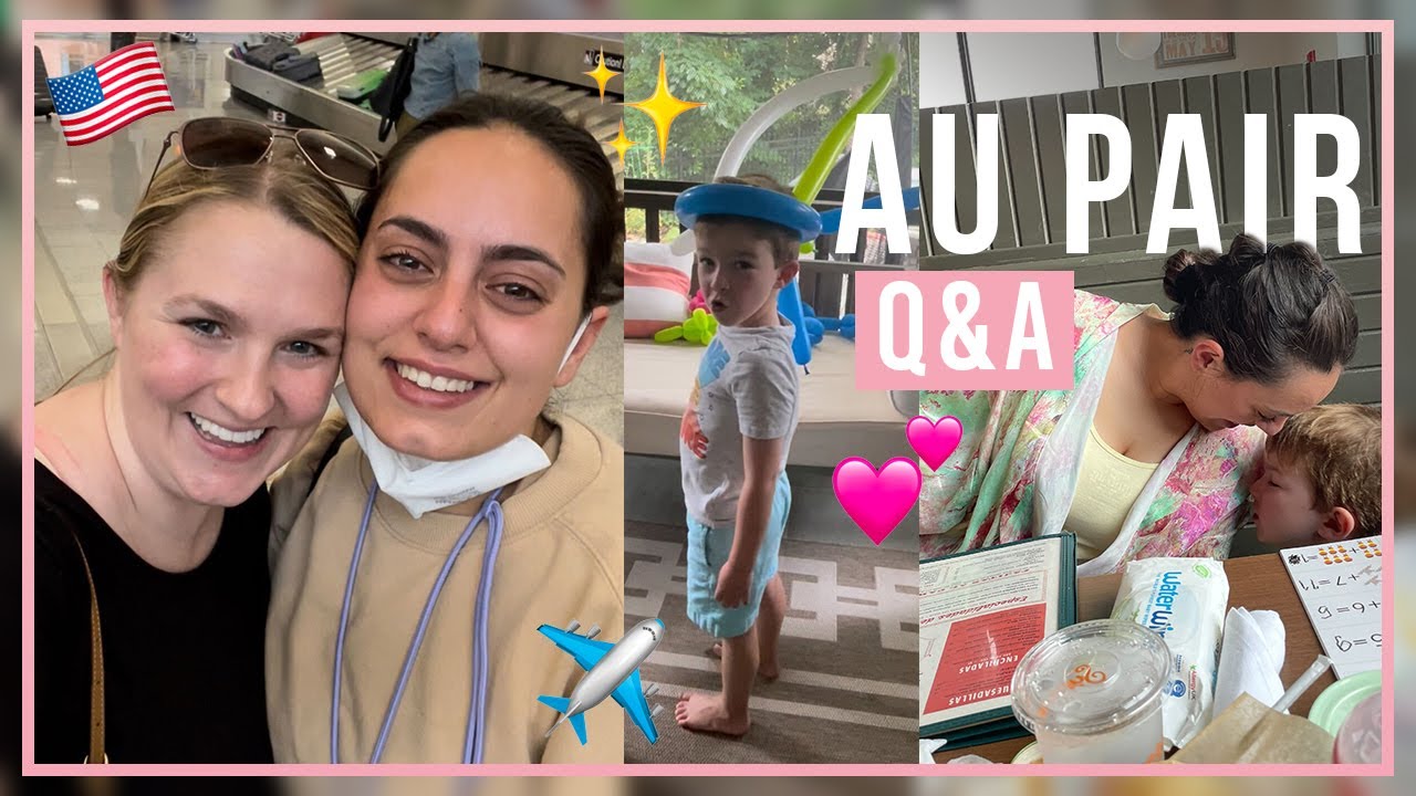Au Pair Experience In U.S.A - Q&A - Undefining Motherhood