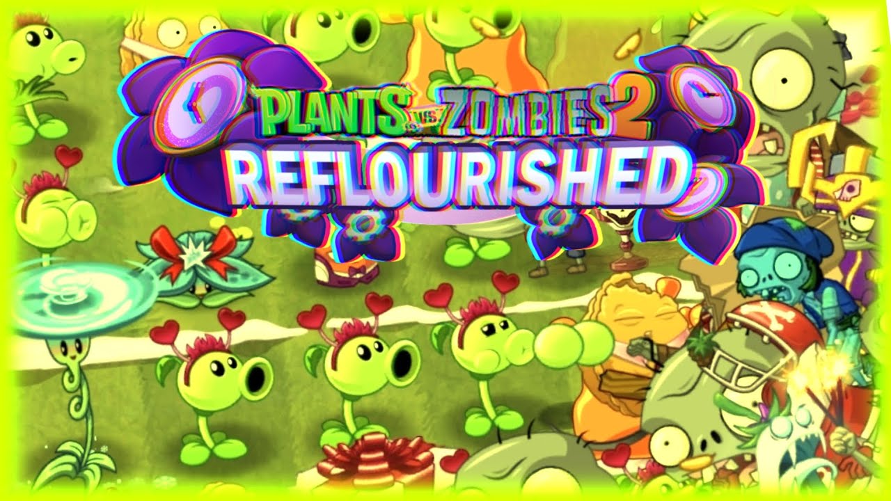 Plants Vs. Zombies 2: Reflourished Mod Showcase - The Best PvZ2 Mod?