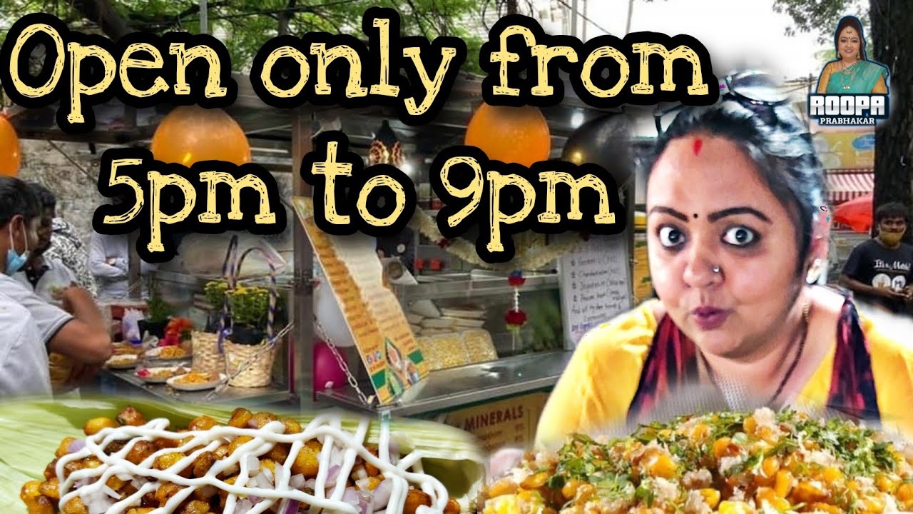 OPEN ONLY FROM 5pm to 9pm | Roopa Prabhakar | Mr & Mrs Corn |