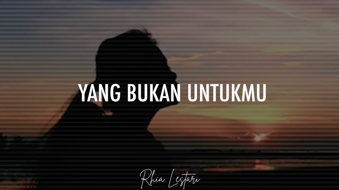 Musikalisasi Rhia : Yang Bukan Untukmu (Pthn Ranting)