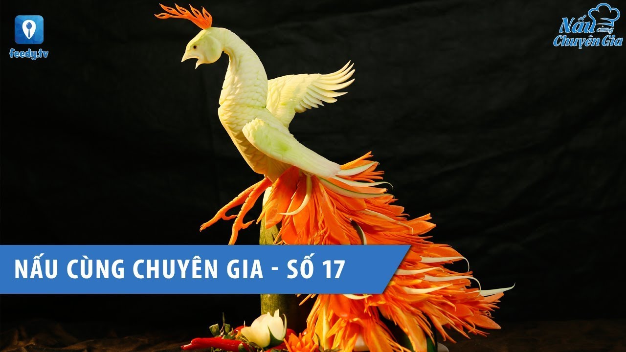 [Nấu cùng chuyên gia - số 17] Hướng dẫn tỉa đu đủ hình con công I Feedy TV