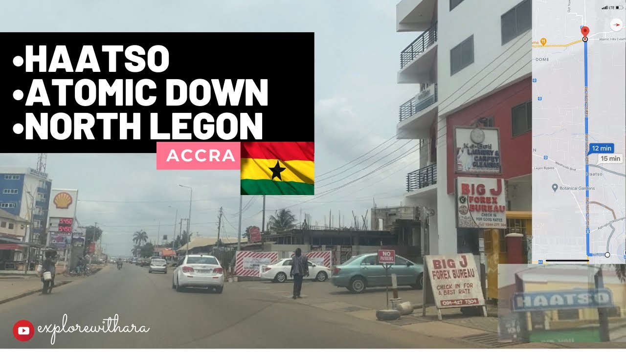 Haatso Atomic From North Legon - Accra Ghana