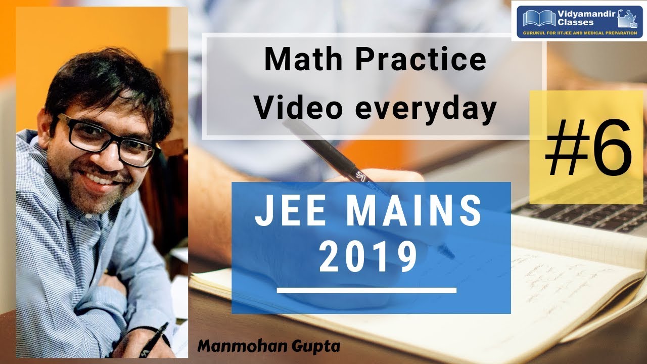 JEE Main 2019 Practice Questions - Math 6