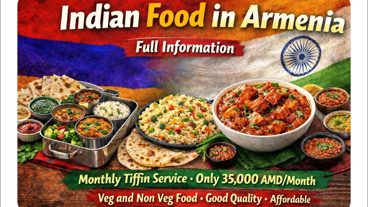 Indian food in Armenia इंडियन खाना आर्मेनिया मैं 🇦🇲🇦🇲