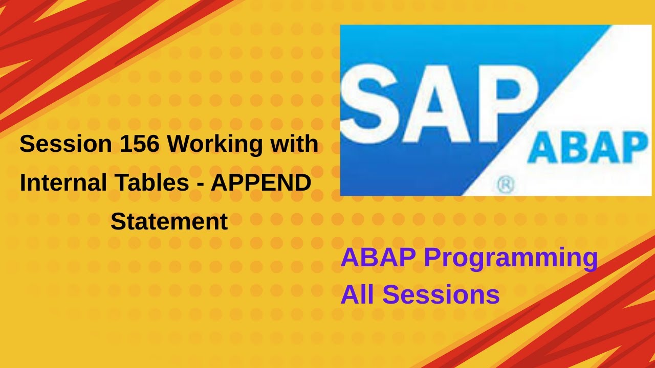 Session 156 Working with Internal Tables   APPEND Statement