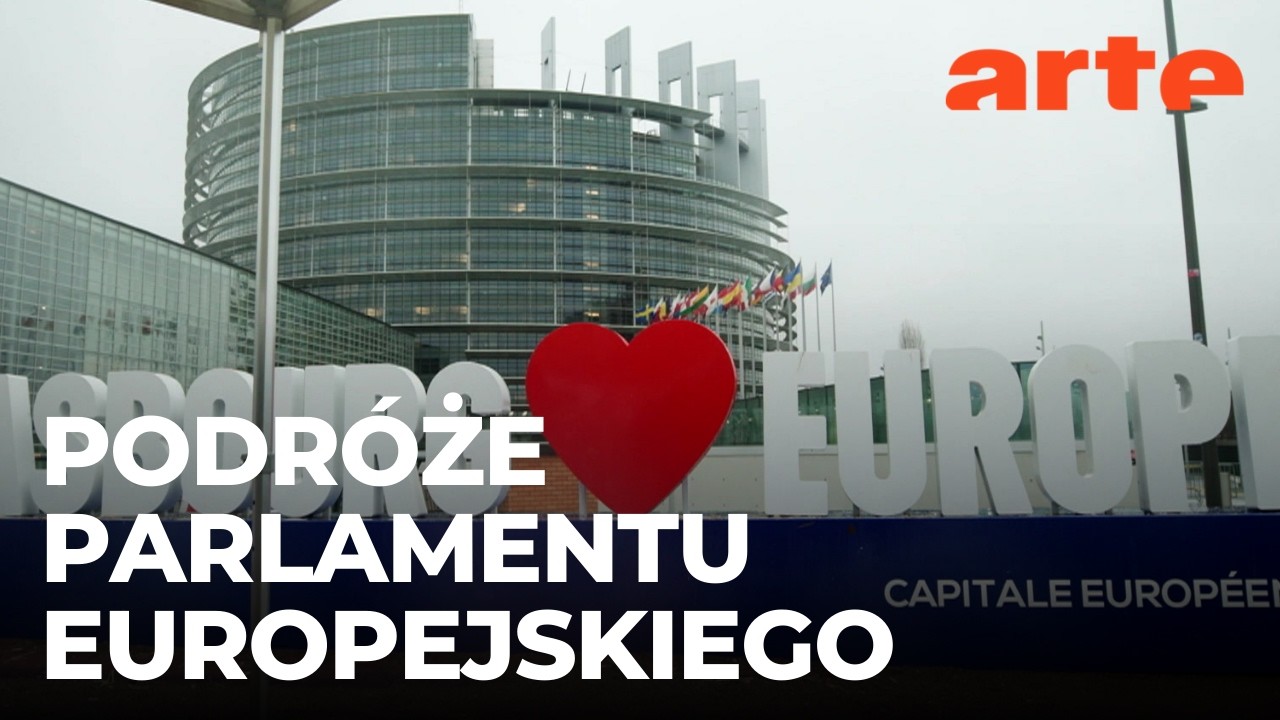 Tam i z powrotem Parlamentu Europejskiego | ARTE.tv Dokumenty [LEKTOR PL]