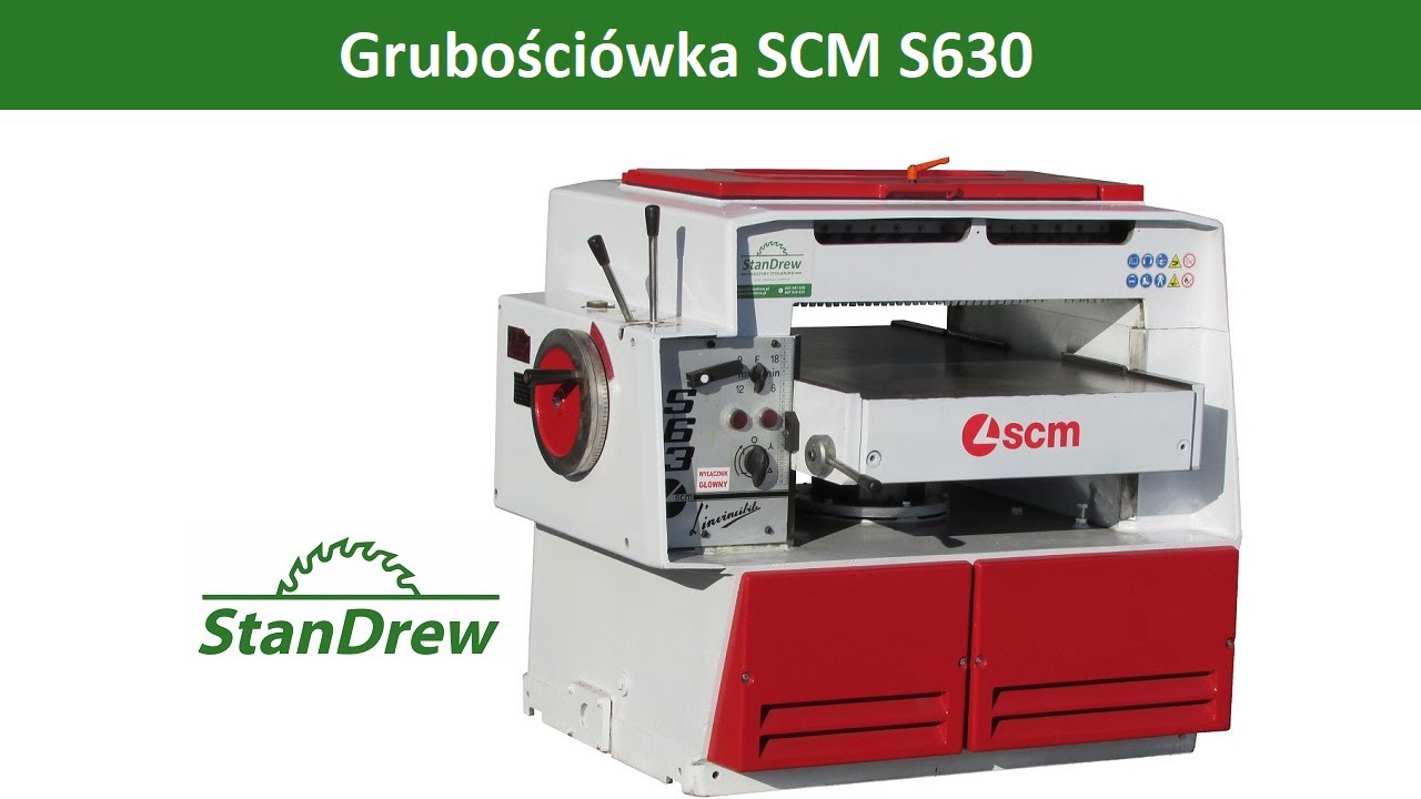 Grubości&oacute;wka SCM S630 - StanDrew