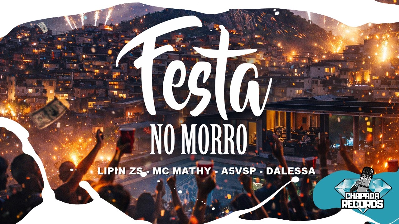 FESTA NO MORRO - MC LIPIN ZS, MC MATHY, A5VSP & DALESSA (Prod. MANOBH) &ldquo;VIDEO OFICIAL&rdquo;