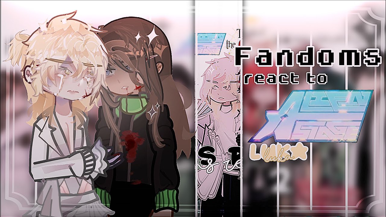 [ Fandoms react to Eachother ] || {Luka 02} || Alien Stage|| 2× Speed || Gacha life 2 || Gcrv ||
