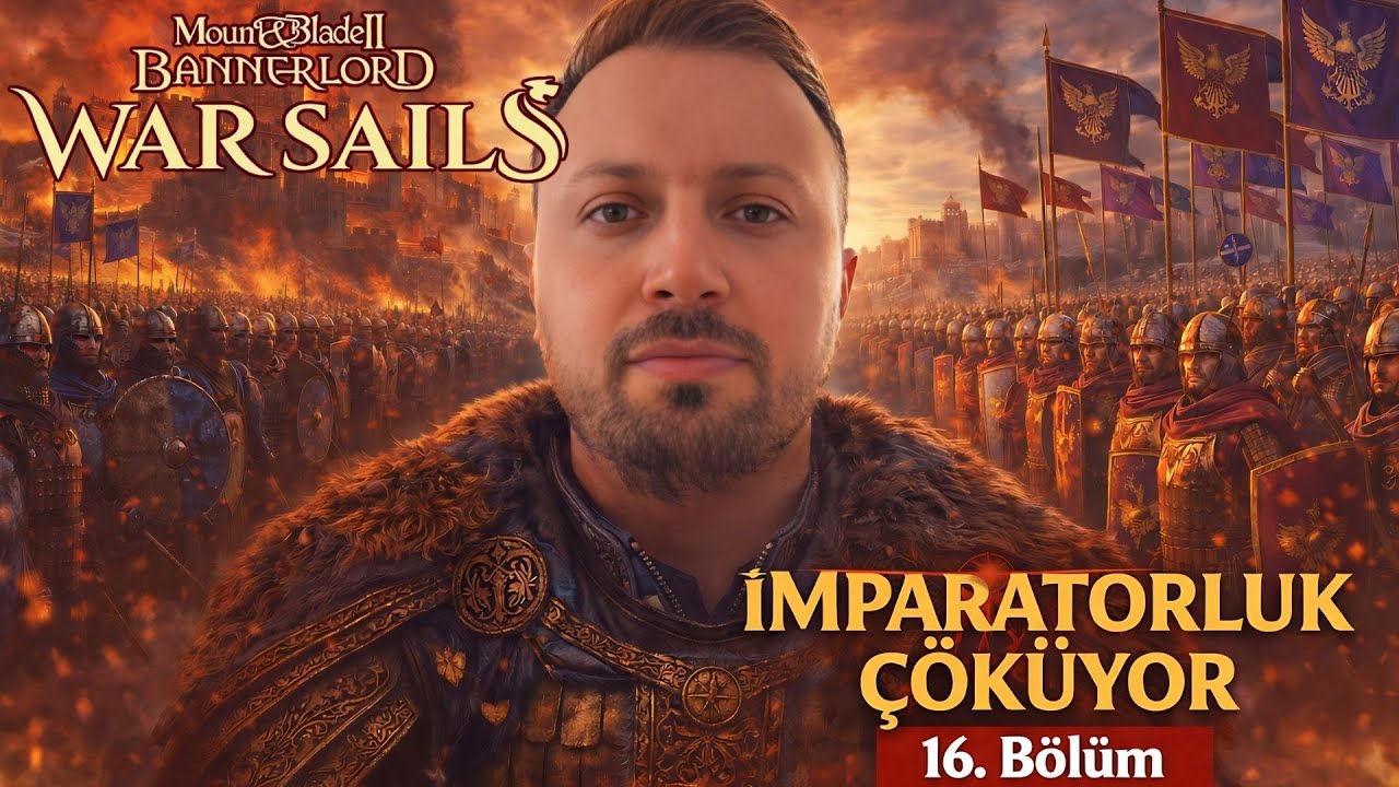🔴Yılların Komplosu Çöktü! İmparatorluk Dağılıyor I Bannerlord War Sails #16
