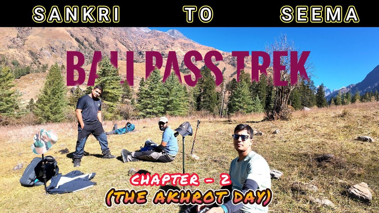 2️⃣ Sankri to Seema | Bali Pass Trek | #balipass #trekking #himalayas