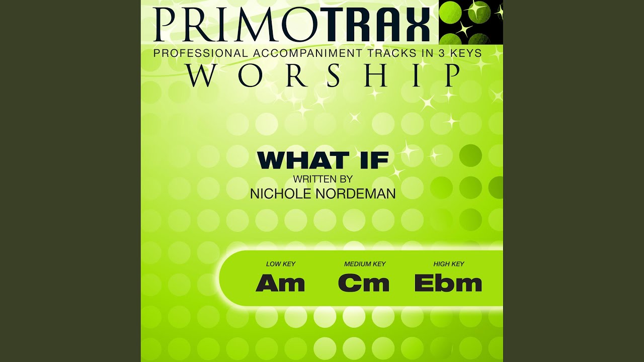 What If (High Key: Ebm - Performance Backing track)