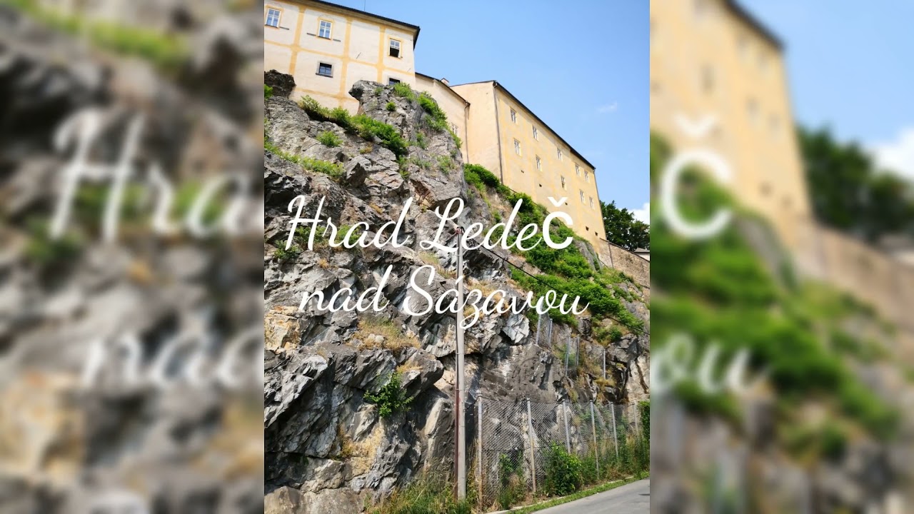 Hrad Ledeč nad Sázavou (Návštěva Hradu i s Prohlídkou Léto 2021)