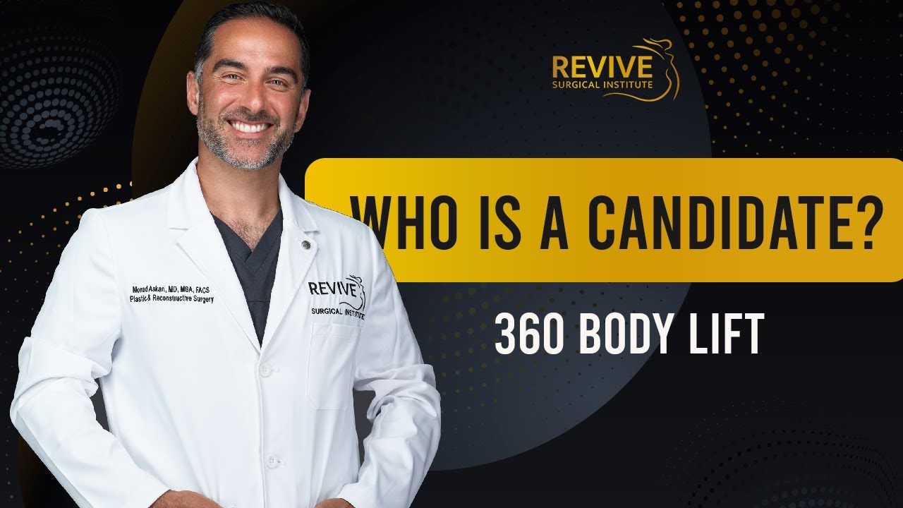 Are You a Candidate for the Circumferential Body Lift? Find Out with Dr. Askari