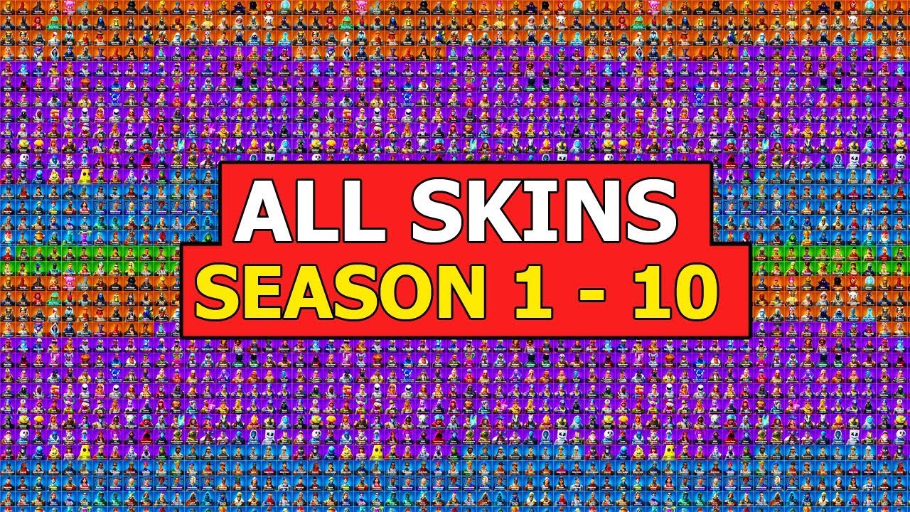 *ALL* SKINS in FORTNITE BATTLE ROYALE (SEASON 1 - 10) *SHOWCASE*
