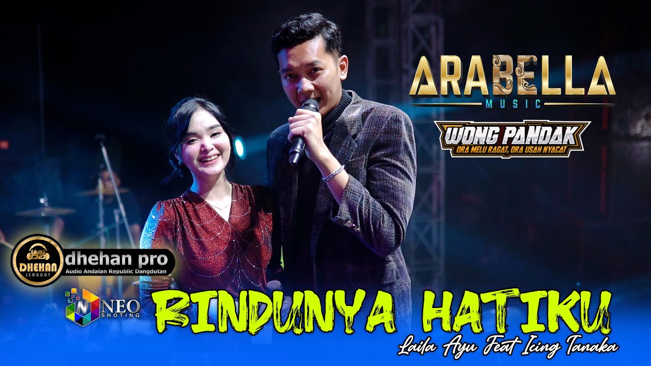 RINDUNYA HATIKU - Laila Ayu Feat Icing Tanaka - ARABELLA MUSIC - DHEHAN PRO AUDIO - WONG PANDAK 2025