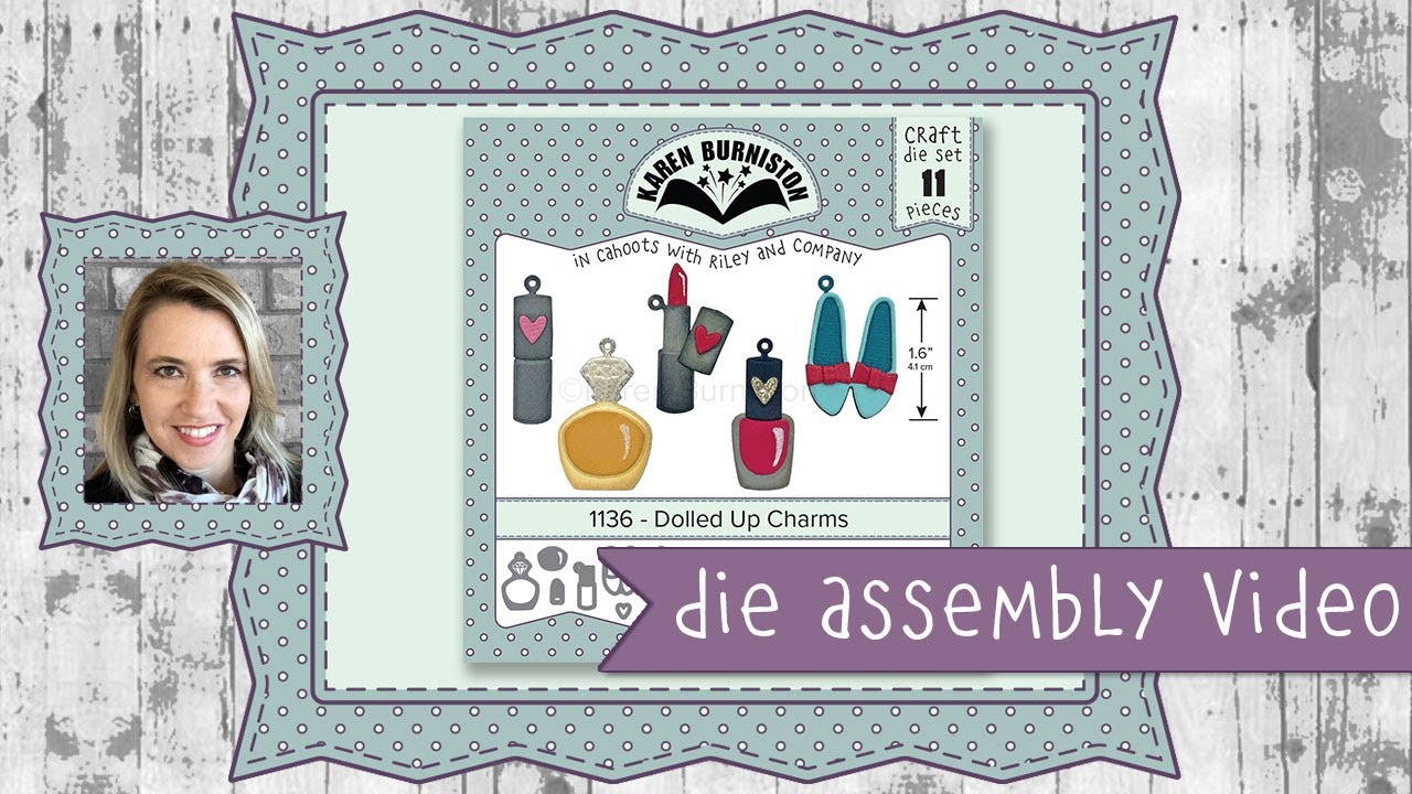 Karen Burniston Die Set 1136 Dolled Up Charms Assembly