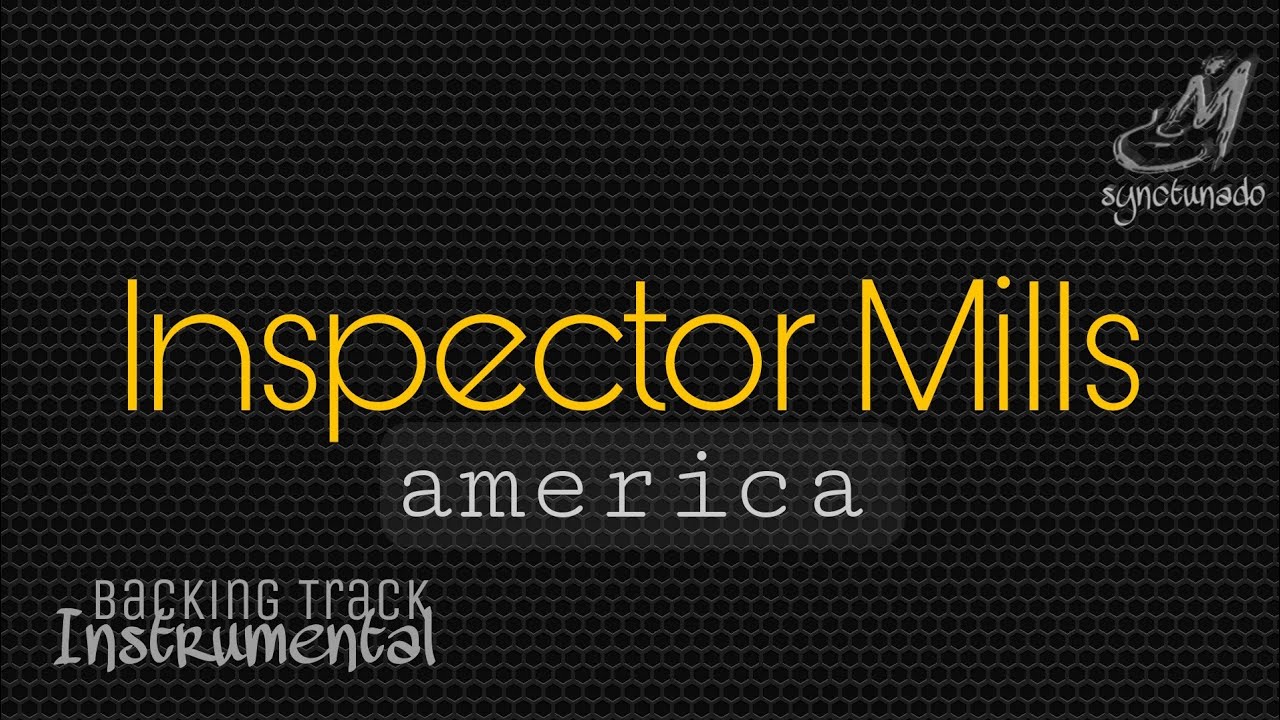INSPECTOR MILLS [ AMERICA ] INSTRUMENTAL | MINUS ONE