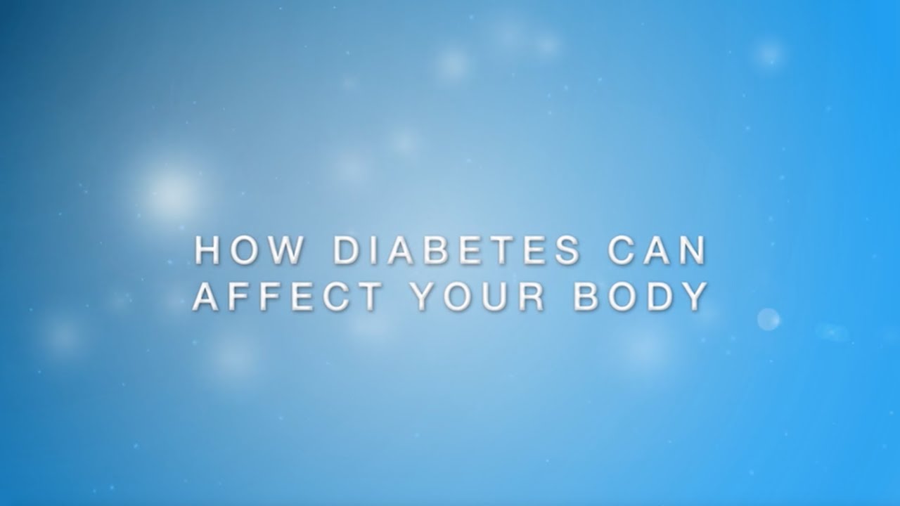 How Diabetes Can Affect Your Body