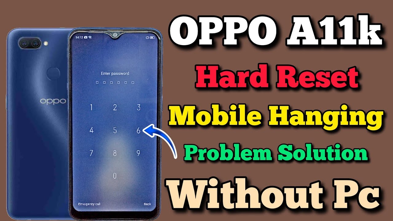 OPPO A11k CPH2083 Hard Reset || Mobile Hanging Problem Solution || Easy Trick || Without Pc || 2024.